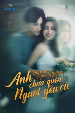 Anh Chưa Quên Người Yêu Cũ