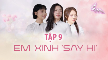 Em Xinh Say Hi - Tập 9 - "Khẩu chiến" Phương Ly Châu Bùi, Orange bị "cô lập", Quỳnh Anh Shyn chơi lớn